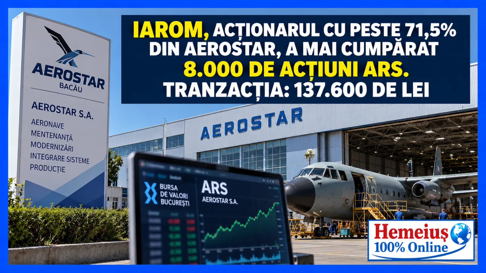 IAROM, ACȚIONARUL CU PESTE 71,5% DIN AEROSTAR, A MAI CUMPĂRAT 8.000 DE ACȚIUNI ARS. TRANZACȚIA: 137.600 DE LEI