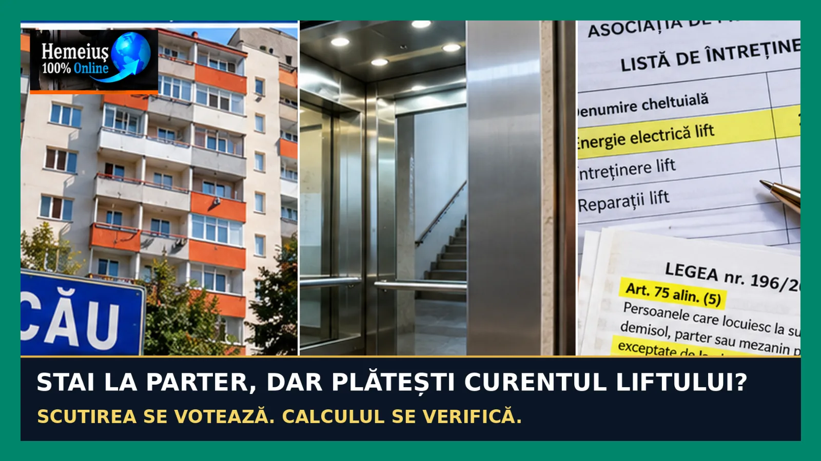 ASOCIAȚII DE PROPRIETARI: BACĂU  -  CINE PLĂTEȘTE LIFTUL ȘI CINE POATE FI SCUTIT
