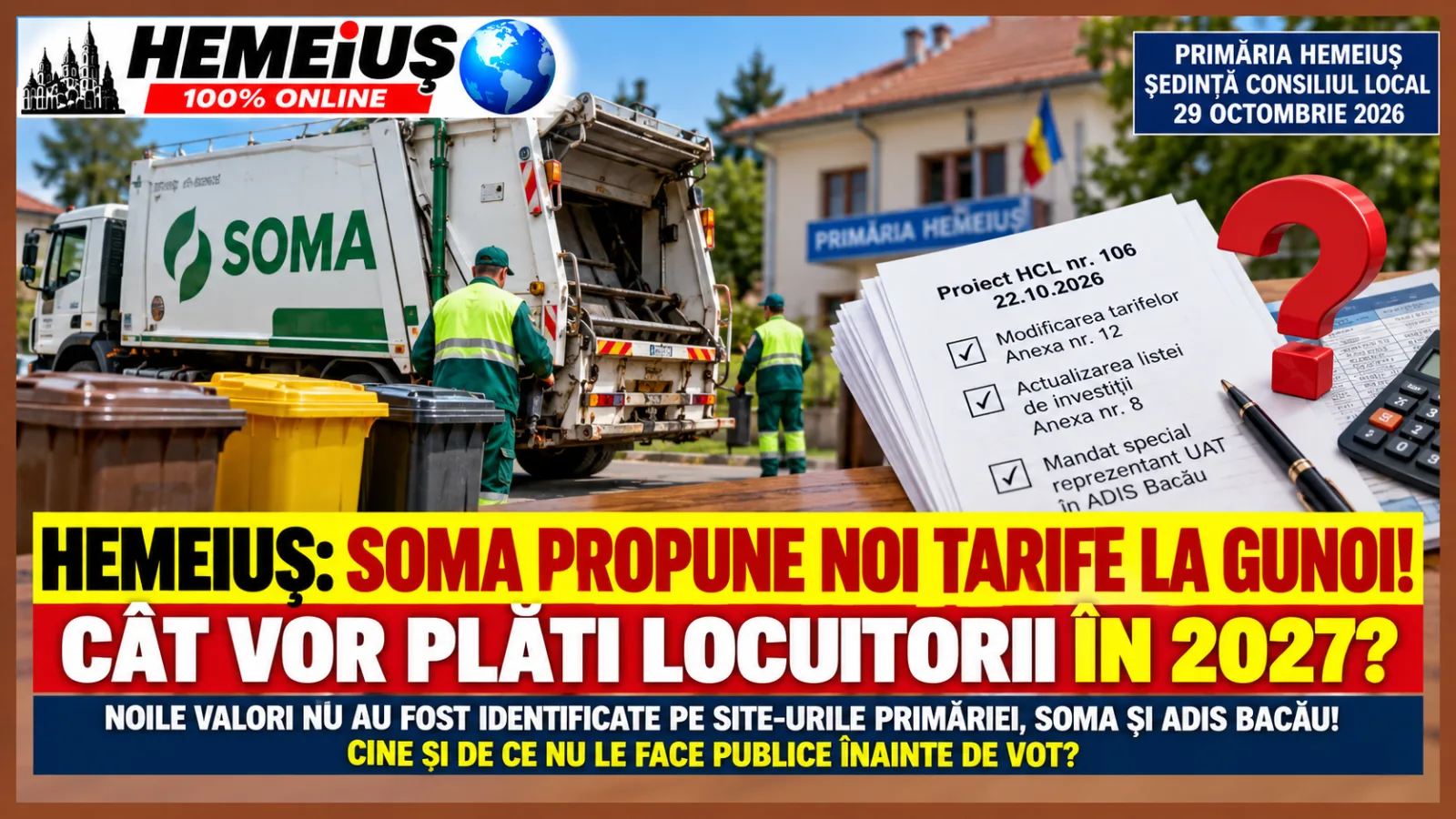 HEMEIUȘ: SOMA PROPUNE NOI TARIFE LA GUNOI! CÂT VOR PLĂTI LOCUITORII ÎN 2027? NOILE VALORI NU AU FOST IDENTIFICATE PE SITE-URILE PRIMĂRIEI, SOMA ȘI ADIS BACĂU! CINE ȘI DE CE NU LE FACE PUBLICE ÎNAINTE DE VOT?