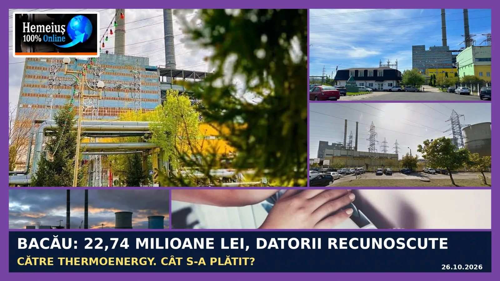 BACĂU: PRIMĂRIA RECUNOAȘTE DATORII DE 22,74 MILIOANE DE LEI CĂTRE THERMOENERGY! DECONTURI DIN 2023–2024, HOTĂRÂRI ABIA ÎN 2026. CINE A VERIFICAT SUMELE ȘI UNDE AJUNG BANII?