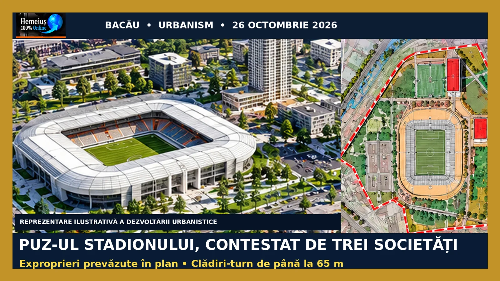 BACĂU: PUZ-UL STADIONULUI MUNICIPAL, CONTESTAT DE TREI SOCIETĂȚI! DOCUMENTAȚIA PREVEDE EXPROPRIERI ȘI CLĂDIRI-TURN DE PÂNĂ LA 65 DE METRI. CE TERENURI SUNT VIZATE?